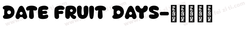Date Fruit Days字体转换